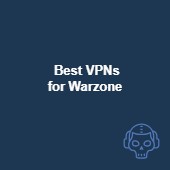  Best VPNs for Warzone