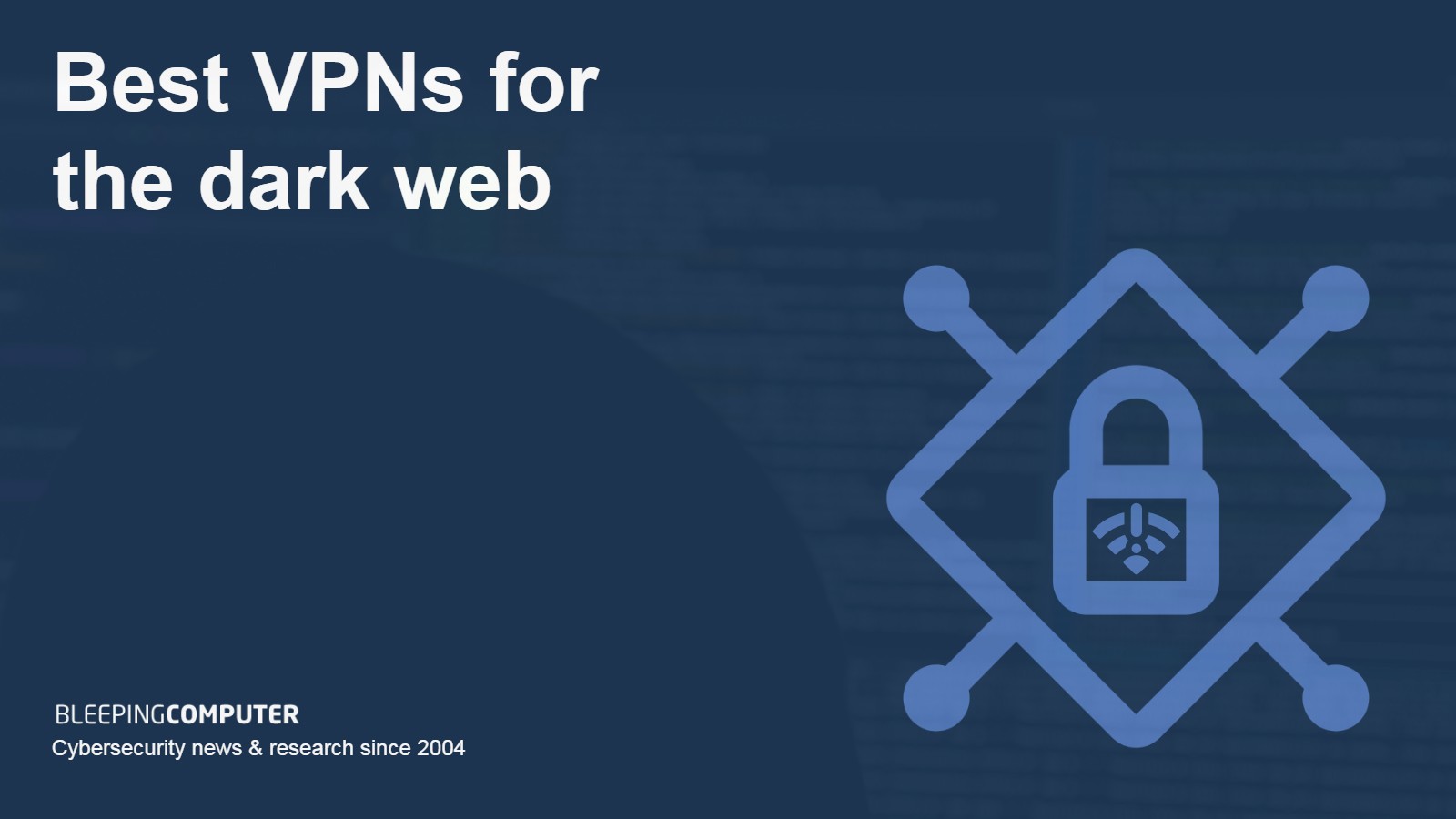 Best VPNs for Dark Web