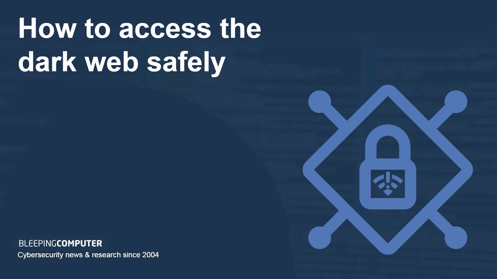 Access Dark Web Safely