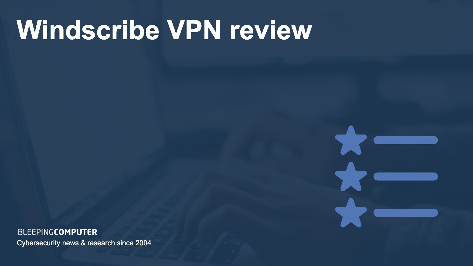 windscribe vpn review